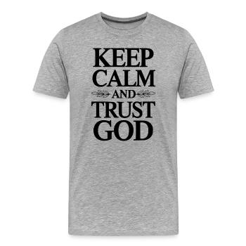 Reste calme et fais confiance à Dieu - T-shirt bio Premium Homme - gris chiné - Devant - Damien (186cm)
