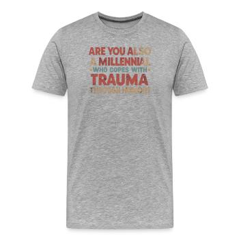 T-shirt Millennial drôle de traumatisme et humour noir - T-shirt bio Premium Homme - gris chiné - Devant - Damien (186cm)