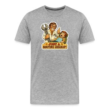 Just A Routine Checkup Funny Dentist Dental Gift - Men's Premium Organic T-Shirt - heather grey - Front - Damien (186cm)