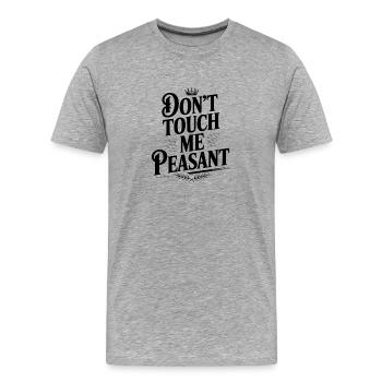 Ne me touche pas, paysan - T-shirt bio Premium Homme - gris chiné - Devant - Damien (186cm)