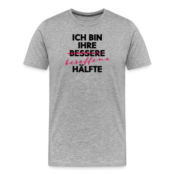 Ich bin ihre besoffene Hälfte Party Shirt - Männer Premium Bio T-Shirt - Grau meliert - Vorne - Damien (186cm)