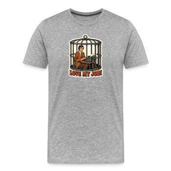 J’adore mon travail Corporate Birdcage Slave Meme - T-shirt bio Premium Homme - gris chiné - Devant - Damien (186cm)