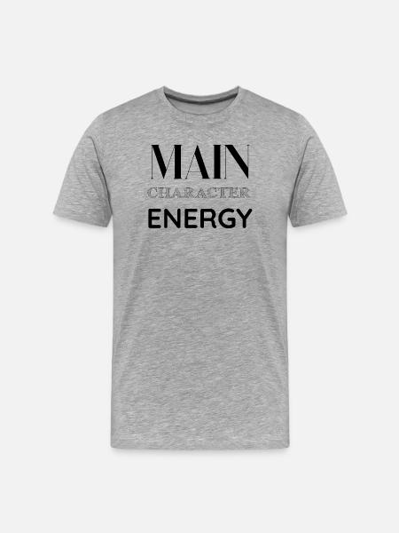 Main Character Energy Gift Idea - Men's Premium Organic T-Shirt - heather grey