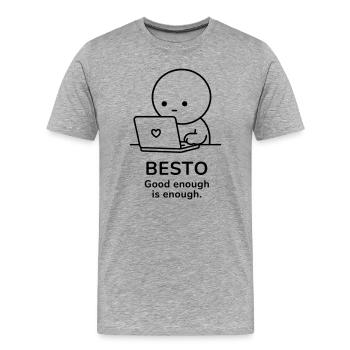Besto – Assez bien c’est assez | Motivation au travail - T-shirt bio Premium Homme - gris chiné - Devant - Damien (186cm)