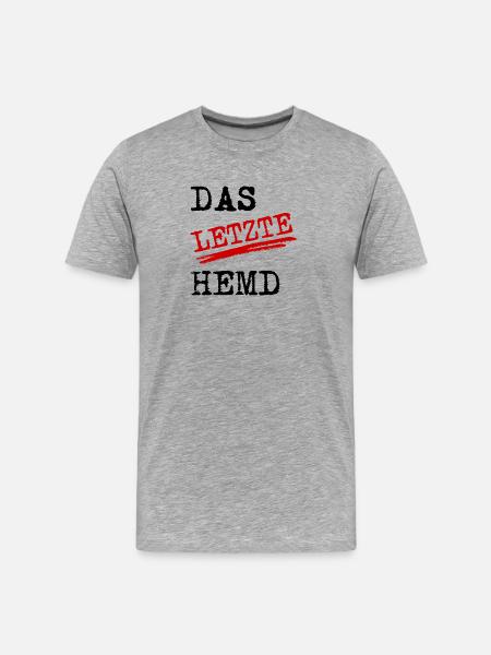 Das letzte Hemd - Männer Premium Bio T-Shirt - Grau meliert