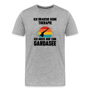 Ich brauche keine Therapie ich muss zum Gardasee - Männer Premium Bio T-Shirt - Grau meliert - Vorne - Damien (186cm)