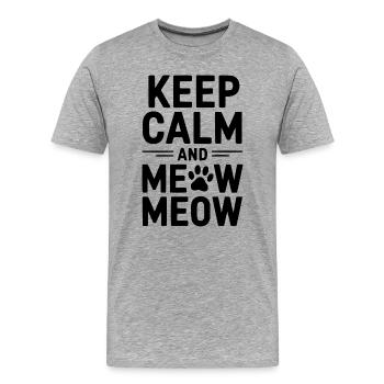 Reste calme et miaou, miaou. - T-shirt bio Premium Homme - gris chiné - Devant - Damien (186cm)