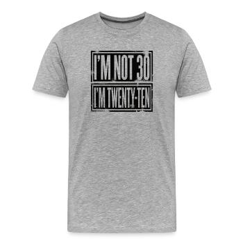 Ich Bin Nicht 30 Ich Bin 20 Zehn Geburtstag - Männer Premium Bio T-Shirt - Grau meliert - Vorne - Damien (186cm)
