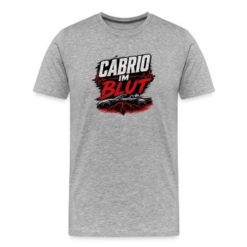 Cabrio im Blut Cabriolet Spruch Fahrer - Männer Premium Bio T-Shirt - Grau meliert - Vorne - Damien (186cm)