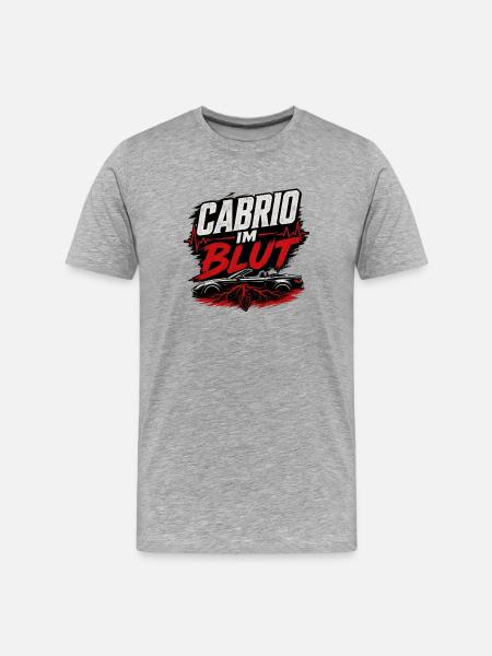 Cabrio im Blut Cabriolet Spruch Fahrer - Männer Premium Bio T-Shirt - Grau meliert