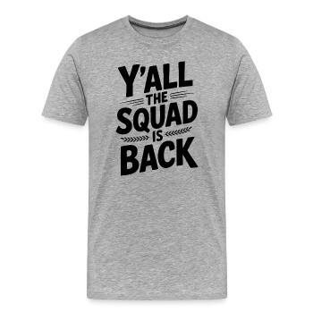 Vous tous, l’escouade est de retour - T-shirt bio Premium Homme - gris chiné - Devant - Damien (186cm)