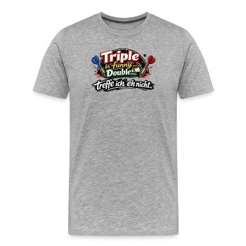 Triple ist funny, Double treffe ich nicht - Männer Premium Bio T-Shirt - Grau meliert - Vorne - Damien (186cm)