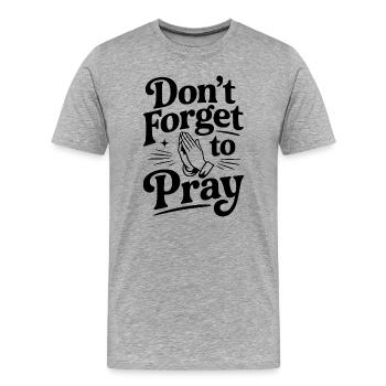 N’oubliez pas de prier - T-shirt bio Premium Homme - gris chiné - Devant - Damien (186cm)