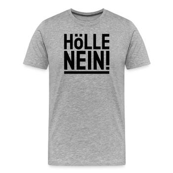 HÖLLE NEIN ! - schwarz & unterstrichen - Männer Premium Bio T-Shirt - Grau meliert - Vorne - Damien (186cm)