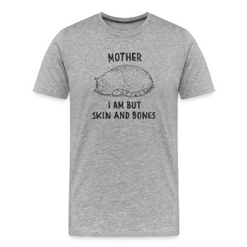 Maman chat qui dit peau et os - T-shirt bio Premium Homme - gris chiné - Devant - Damien (186cm)