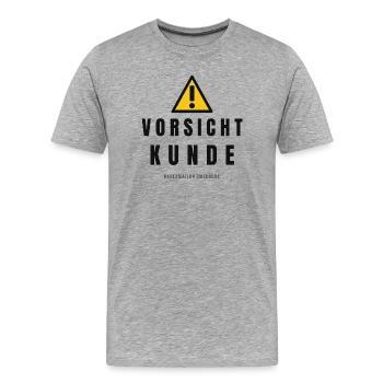 Vorsicht Kunde Warnhinweis - Männer Premium Bio T-Shirt - Grau meliert - Vorne - Damien (186cm)