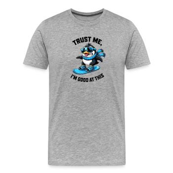 Penguin Snowboard Winter Sports Saying - Men's Premium Organic T-Shirt - heather grey - Front - Damien (186cm)