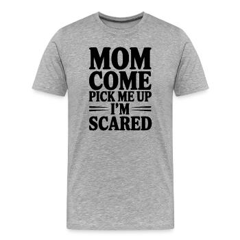 Mama, komm und hol mich ab. Ich habe Angst. - Männer Premium Bio T-Shirt - Grau meliert - Vorne - Damien (186cm)