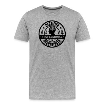 Certified Professional Overthinker – Vintage Badge - Männer Premium Bio T-Shirt - Grau meliert - Vorne - Damien (186cm)