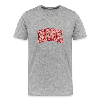 Mama Mama Mama Muttertag - Männer Premium Bio T-Shirt - Grau meliert - Vorne - Damien (186cm)