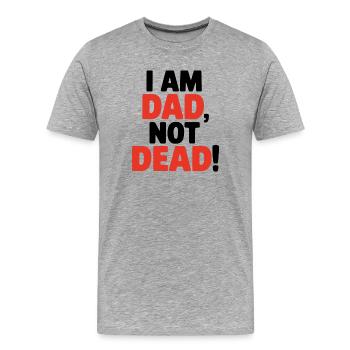 Je suis papa, pas mort, drôle de dire pour les pères - T-shirt bio Premium Homme - gris chiné - Devant - Damien (186cm)