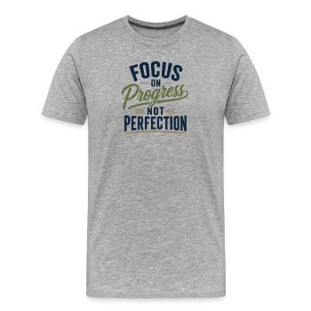 Focus on Progress not Perfection - Men's Premium Organic T-Shirt - heather grey - Front - Damien (186cm)