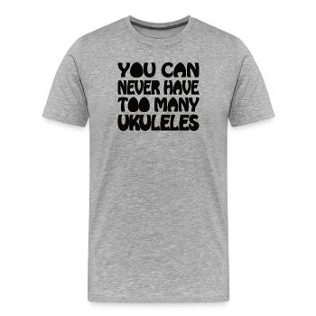 You can never have too many Ukuleles - Männer Premium Bio T-Shirt - Grau meliert - Vorne - Damien (186cm)