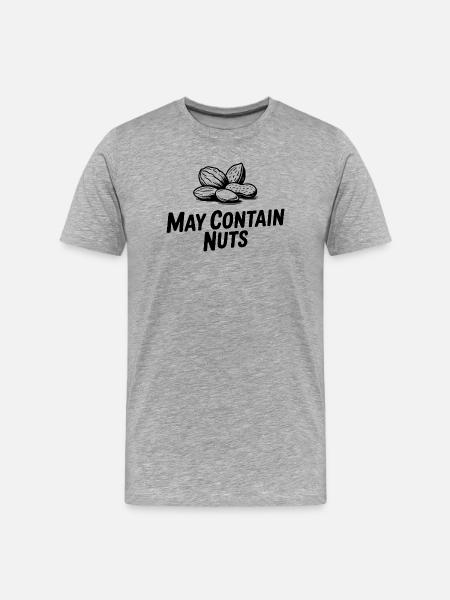 May Contain Nuts - Men's Premium Organic T-Shirt - heather grey