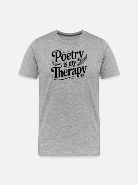 Poetry Is My Therapy - Men's Premium Organic T-Shirt - heather grey