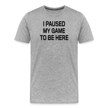 Paused to be here - Men's Premium Organic T-Shirt - heather grey - Front - Damien (186cm)