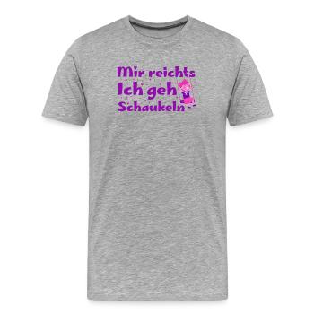 Mir reicht's, ich geh schaukeln - Männer Premium Bio T-Shirt - Grau meliert - Vorne - Damien (186cm)