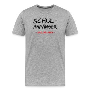 Schulanfänger. Stolzer Papa - Männer Premium Bio T-Shirt - Grau meliert - Vorne - Damien (186cm)
