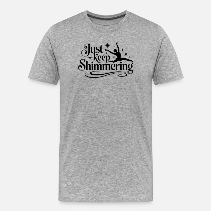 Schimmern Sie einfach weiter Synchronschwimmer - Männer Premium Bio T-Shirt - Grau meliert
