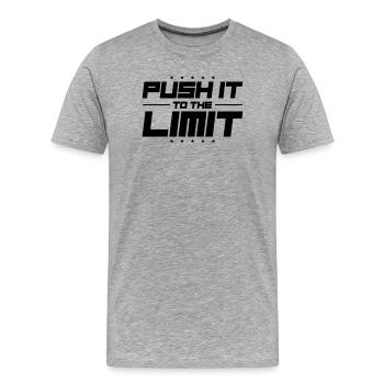 Push It To The Limit - Men's Premium Organic T-Shirt - heather grey - Front - Damien (186cm)