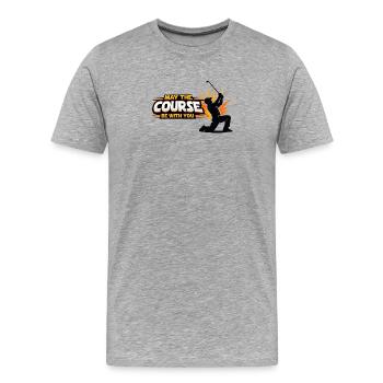 Kurskraft: May the Course Be With You - Männer Premium Bio T-Shirt - Grau meliert - Vorne - Damien (186cm)