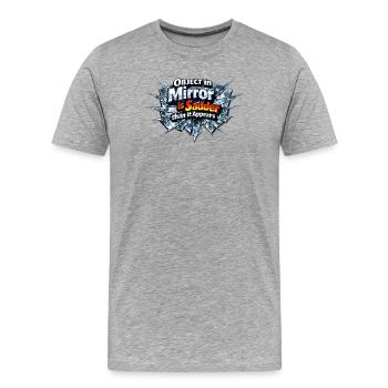 A broken mirror is the sad truth - Men's Premium Organic T-Shirt - heather grey - Front - Damien (186cm)