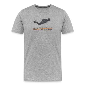 Tauchen Sie in die Schwerkraft: Eine Wahl - Männer Premium Bio T-Shirt - Grau meliert - Vorne - Damien (186cm)