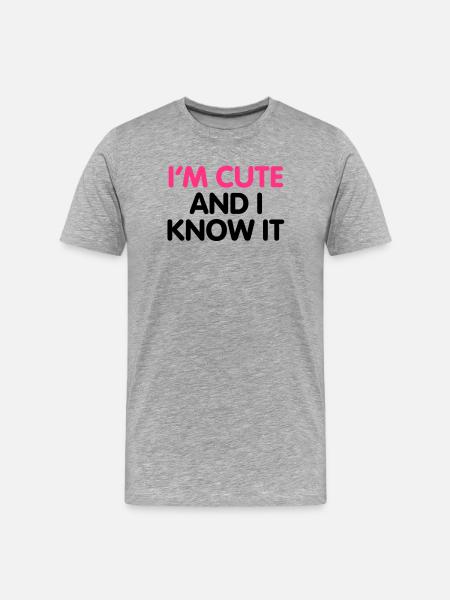 I'm cute and i know it - Men's Premium Organic T-Shirt - heather grey