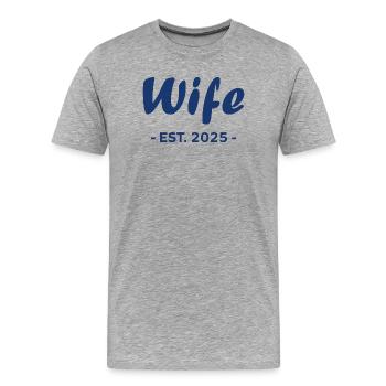 Wife Is 2025 - Men's Premium Organic T-Shirt - heather grey - Front - Damien (186cm)