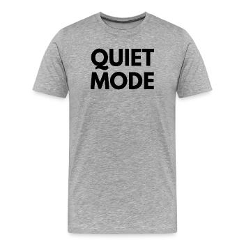 Quiet Mode Minimal-Quote-Design - Männer Premium Bio T-Shirt - Grau meliert - Vorne - Damien (186cm)