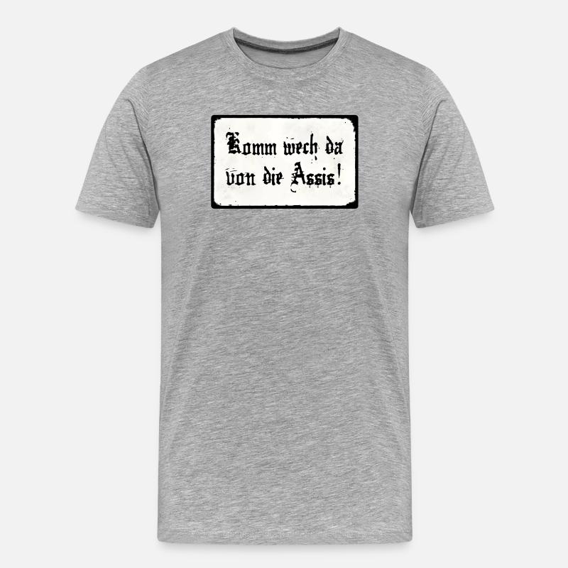 Komm wech da von die Assis - Männer Premium Bio T-Shirt - Grau meliert