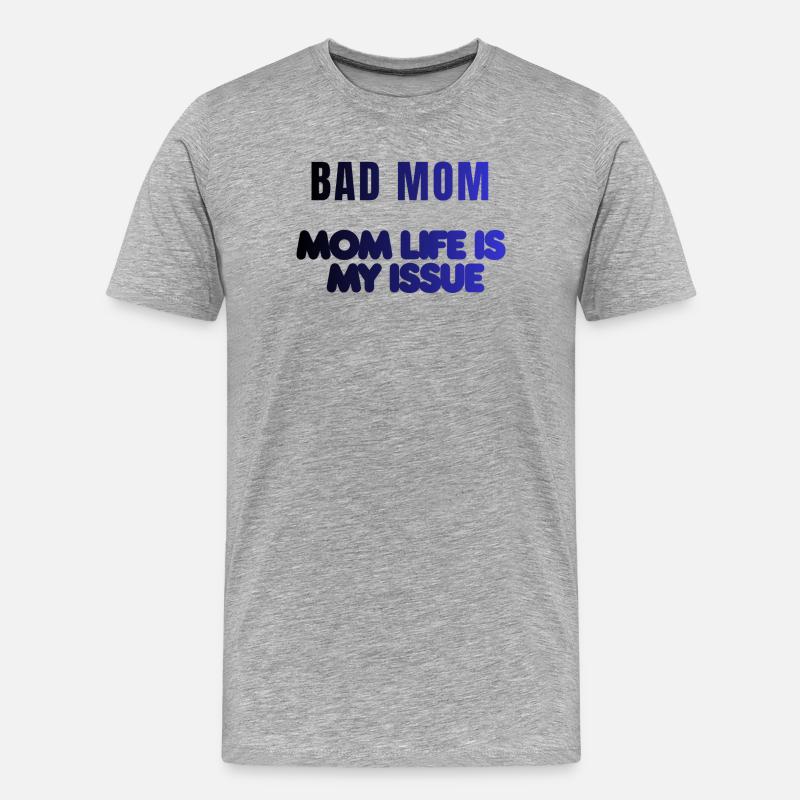 Bad Mom Life Issue - Männer Premium Bio T-Shirt - Grau meliert