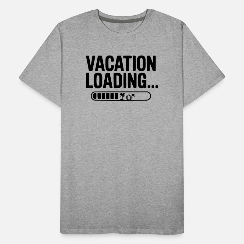 Vacation Loading... Men's Premium Organic T-Shirt