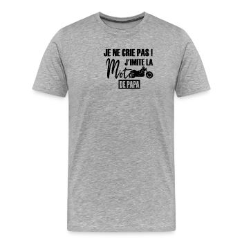 Je_ne_crie_pas_j-imite_la_moto_de_papa - T-shirt bio Premium Homme - gris chiné - Devant - Damien (186cm)