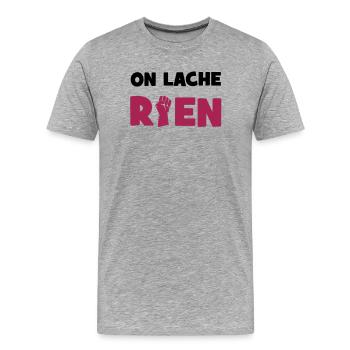 On lâche rien ! - T-shirt bio Premium Homme - gris chiné - Devant - Damien (186cm)
