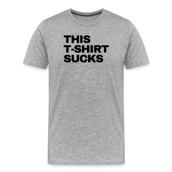 this Tshirt sucks  - Männer Premium Bio T-Shirt - Grau meliert - Vorne - Damien (186cm)
