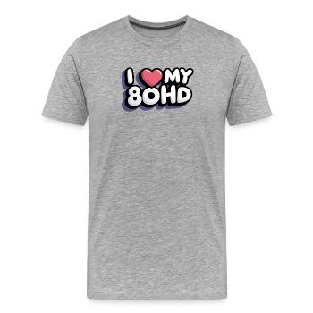 I Love My 80HD - Men's Premium Organic T-Shirt - heather grey - Front - Damien (186cm)