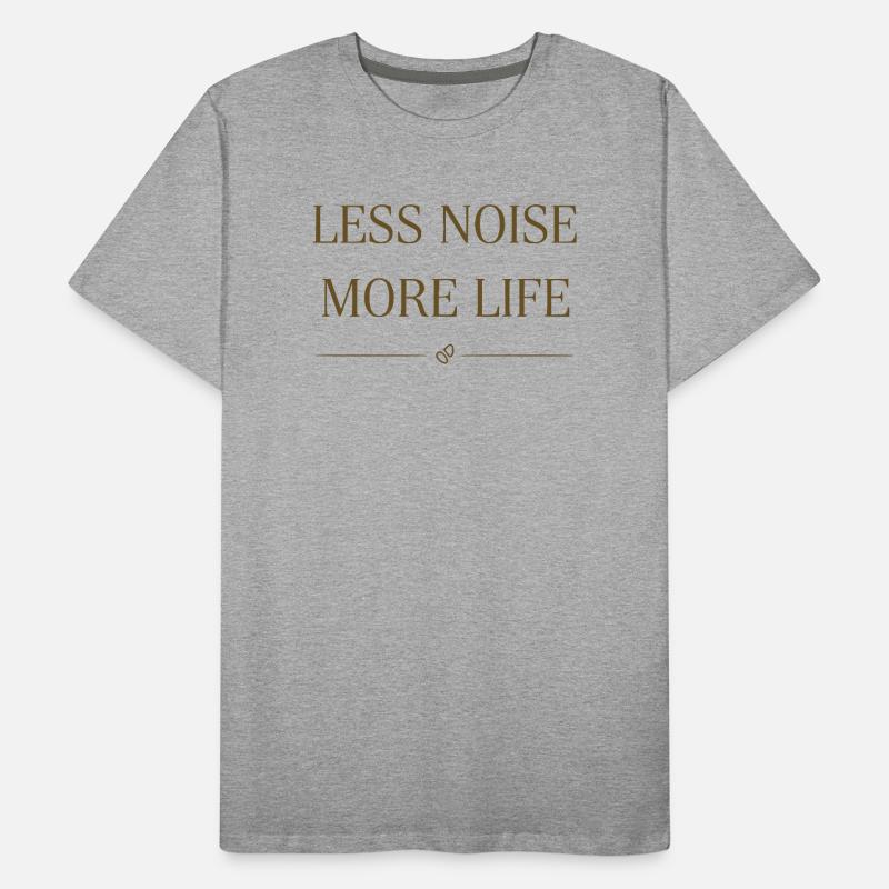 Moins de bruit, plus de mode de vie T-shirt bio Premium Homme