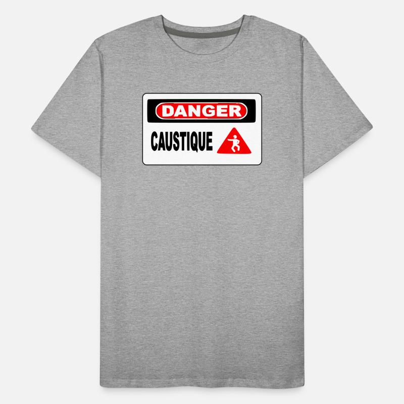 Panneau Danger Caustique T-shirt bio Premium Homme