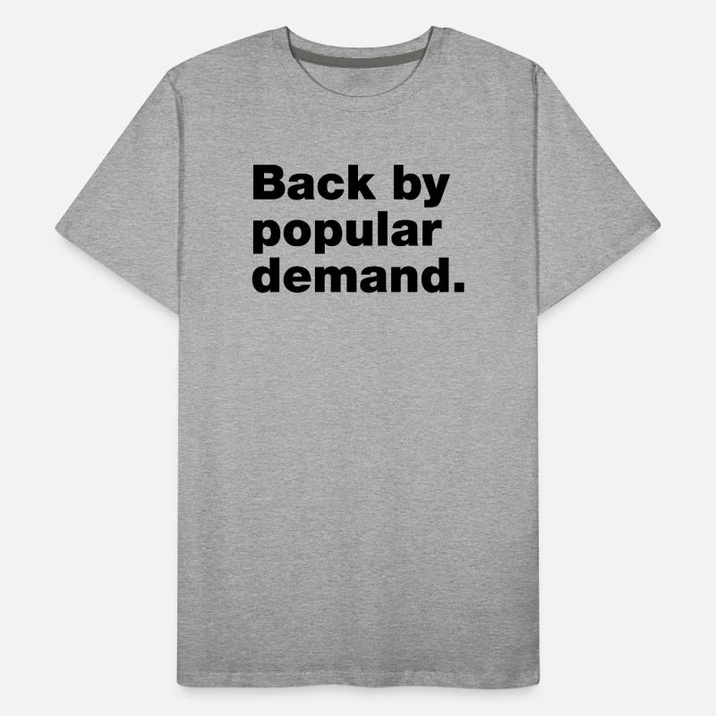 De retour à la demande populaire T-shirt bio Premium Homme